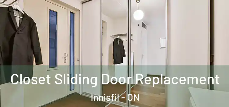 Closet Sliding Door Replacement Innisfil - ON