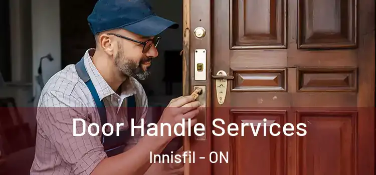 Door Handle Services Innisfil - ON