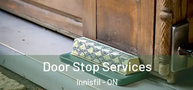 Door Stop Services Innisfil - ON