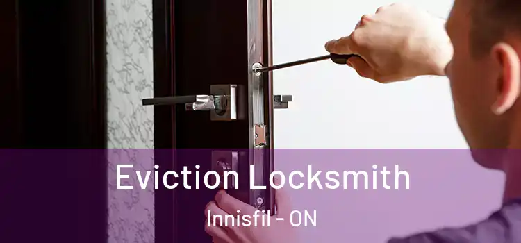 Eviction Locksmith Innisfil - ON