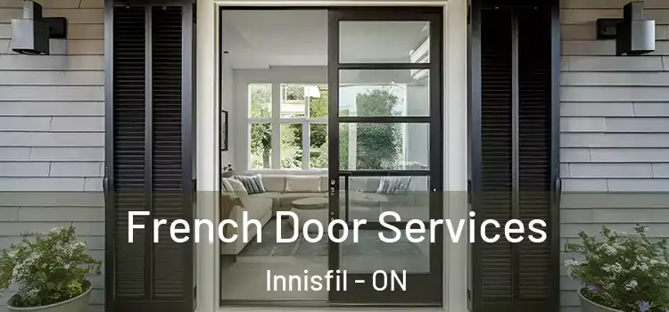  French Door Services Innisfil - ON