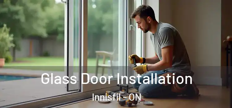 Glass Door Installation Innisfil - ON