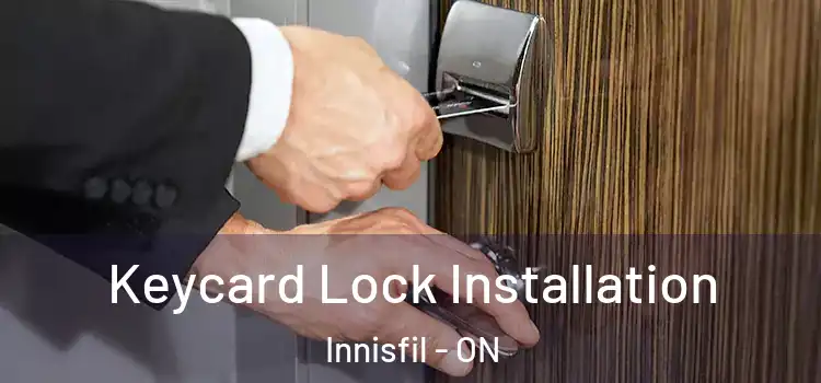 Keycard Lock Installation Innisfil - ON