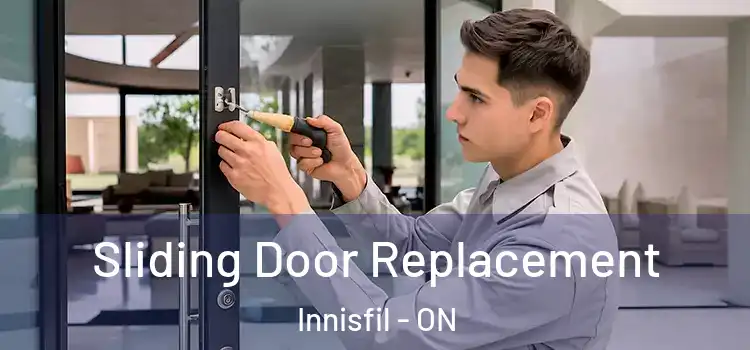 Sliding Door Replacement Innisfil - ON