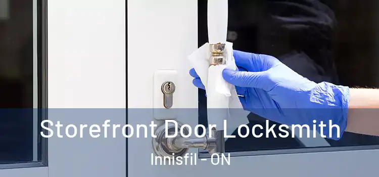 Storefront Door Locksmith Innisfil - ON